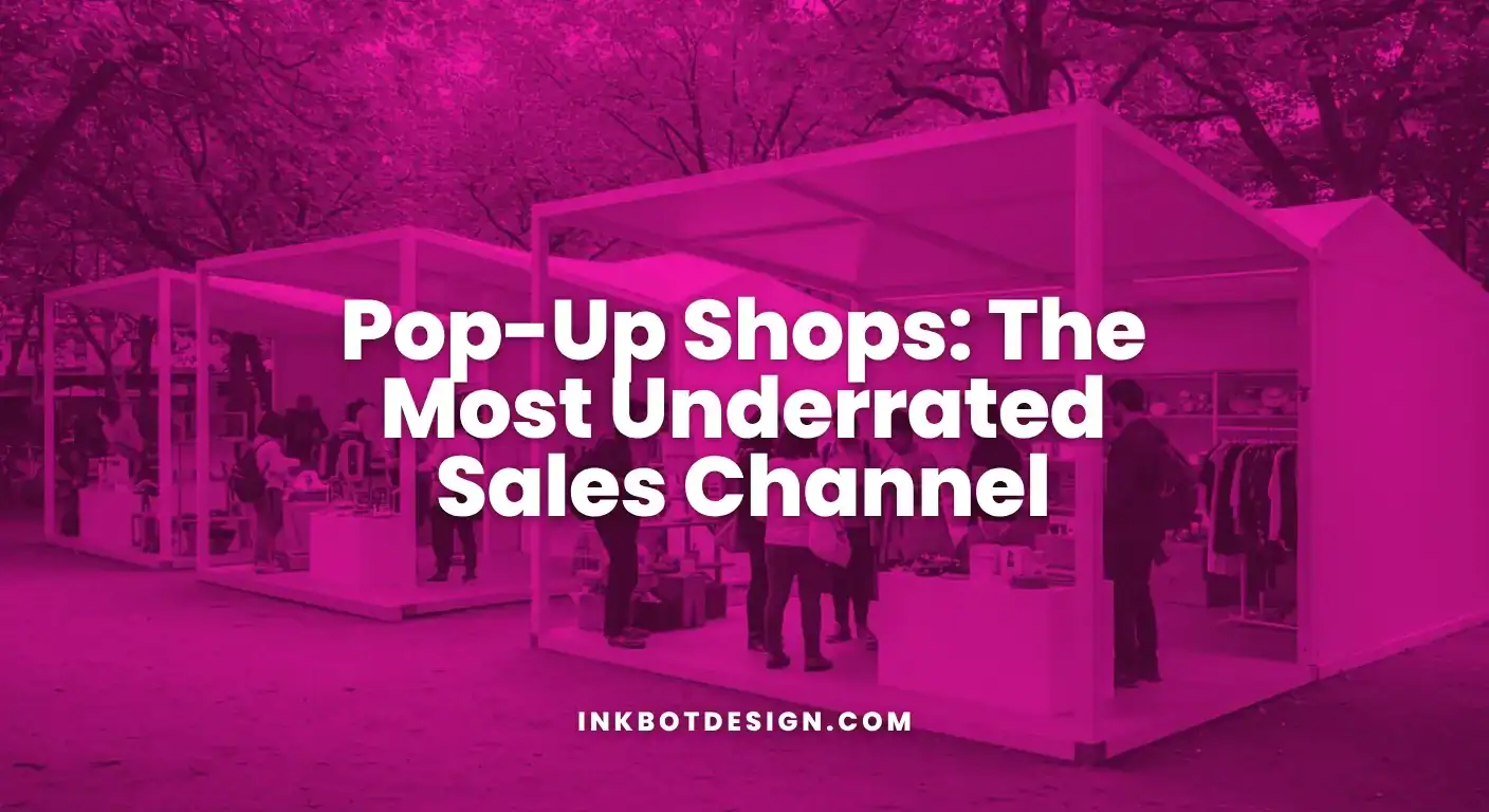 Pop-Up Shops The Most Underrated Sales Channel In 2025