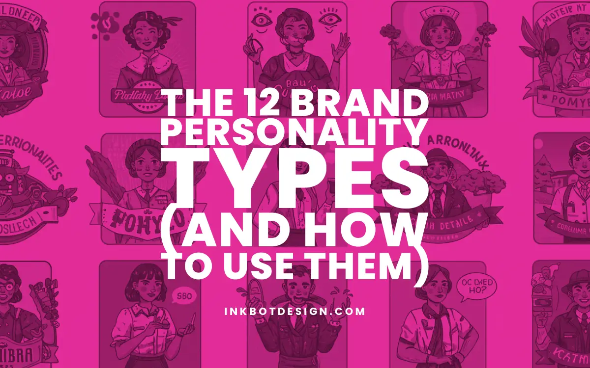 The 12 Brand Personality Types And How To Use Them 2025